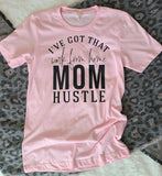 Mom Hustle - Neselle Boutique