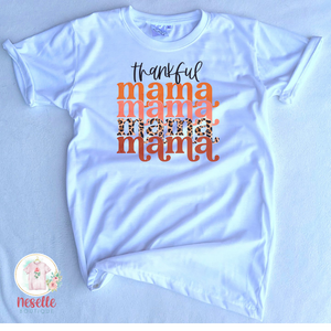 Thankful Mama - crew or vneck & multiple colors