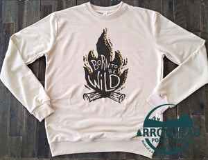 Born to be wild - sweatshirts