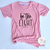 Be The Light - crew or vneck/multiple colors! - Neselle Boutique