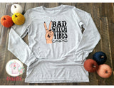 Bad Witch Vibes - white or grey long sleeve - Neselle Boutique