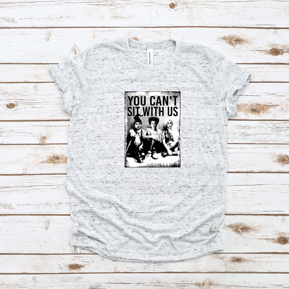 You can't sit with us design on crew neck tee - Neselle Boutique