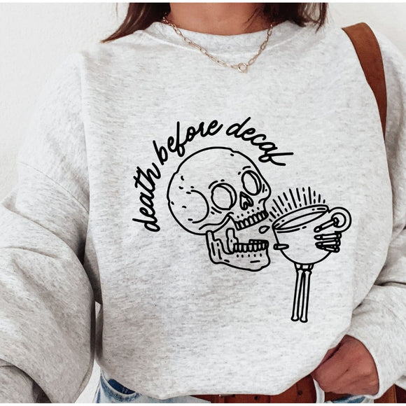 Death before decaf - t-shirts & sweatshirt options