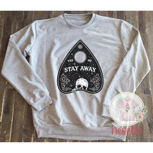 Stay Away - grey sweatshirt