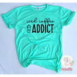 Iced Coffee Addict - Neselle Boutique