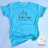 Lake life is the best life - crew & v neck/multiple colors - Neselle Boutique