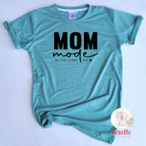 Mom Mode all day every day - crew & vneck/multiple colors! - Neselle Boutique