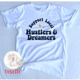 Support local Hustlers & Dreamers