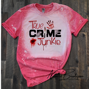 True Crime Junkie - Neselle Boutique