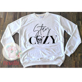 Stay Cozy - sweatshirt